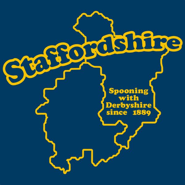 Staffordshire - Spooning With Derbyshire Since 1889 Thumbnail