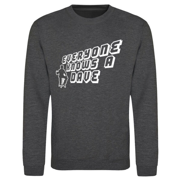 Everyone Knows A Dave Unisex Sweatshirt Thumbnail