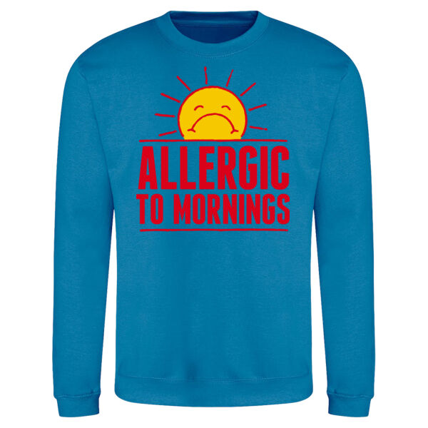 Allergic To Mornings Unisex Sweatshirt Thumbnail